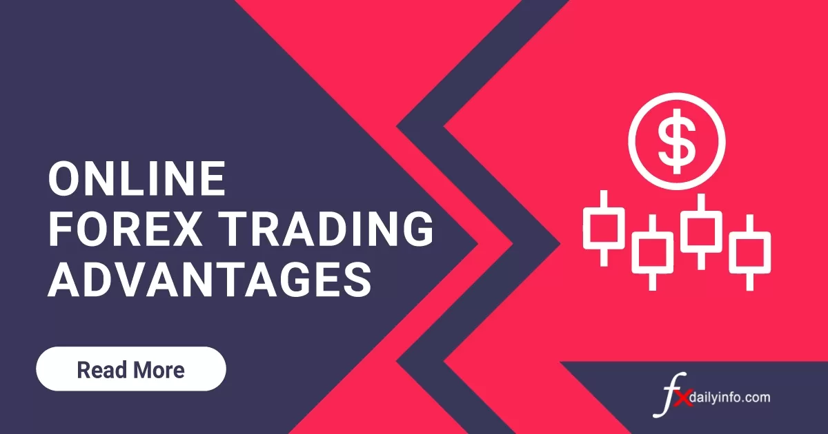 Online Forex trading advantages